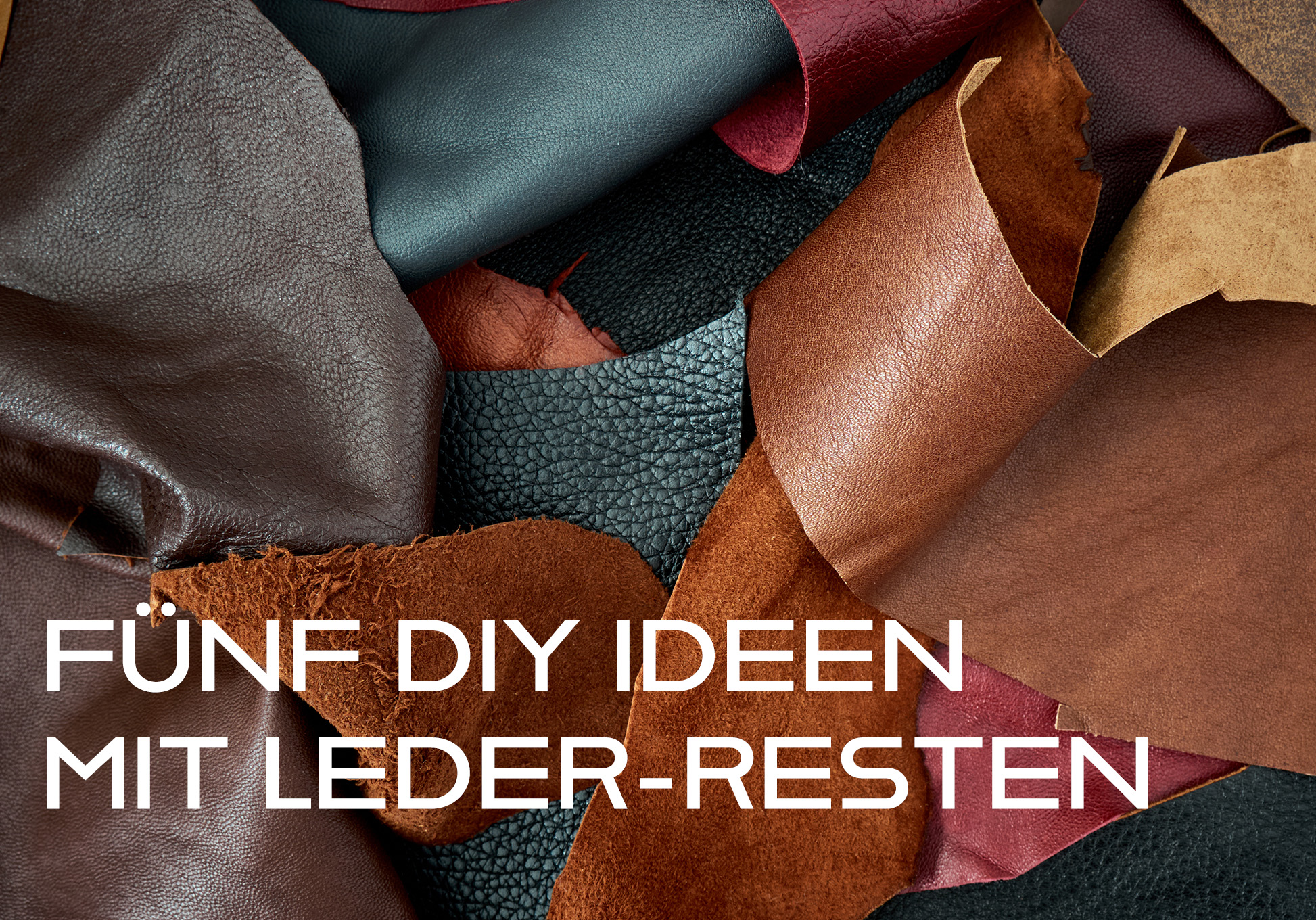 Fünf DIYs mit Lederresten