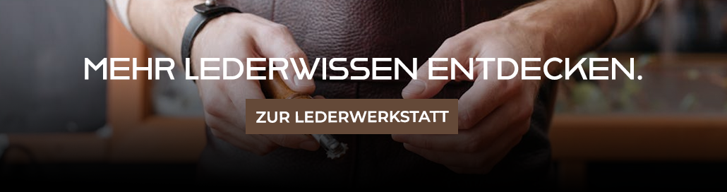 Mehr Lederwissen: Zur Lederwerkstatt