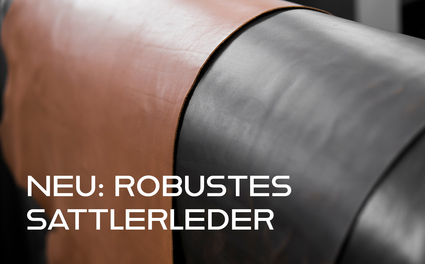 Neu im Sortiment: Sattlerleder